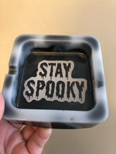 Load image into Gallery viewer, “Stay Spooky” Ashtray
