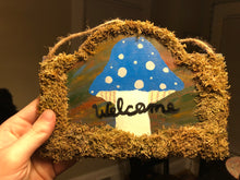 Load image into Gallery viewer, Mushroom Welcome Sign W/ Moss
